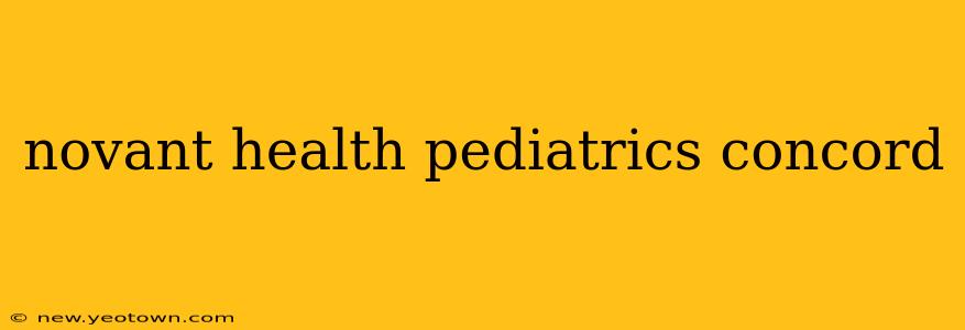 novant health pediatrics concord