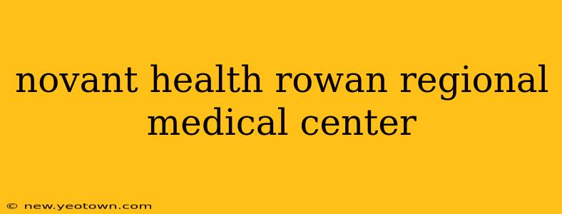 novant health rowan regional medical center
