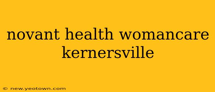novant health womancare kernersville