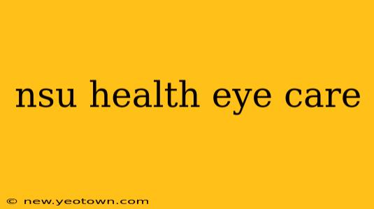 nsu health eye care