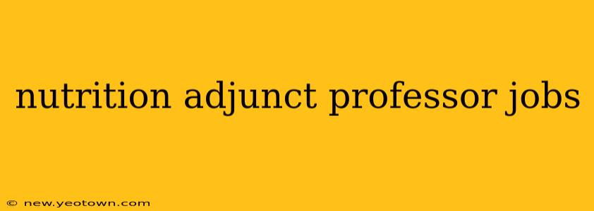 nutrition adjunct professor jobs