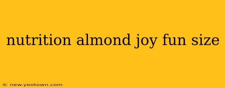 nutrition almond joy fun size