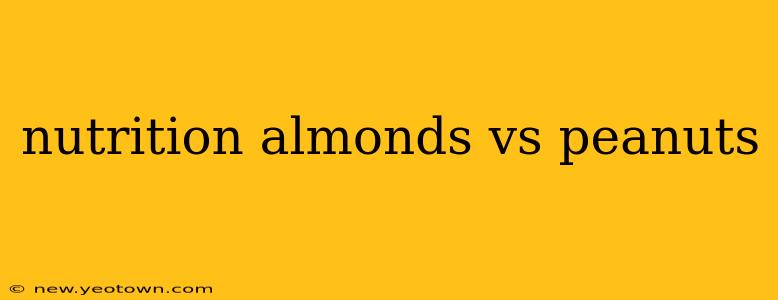 nutrition almonds vs peanuts