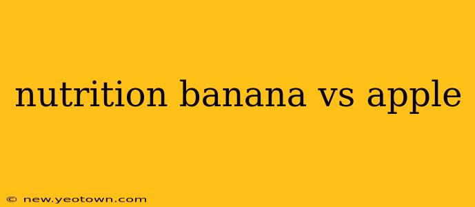 nutrition banana vs apple