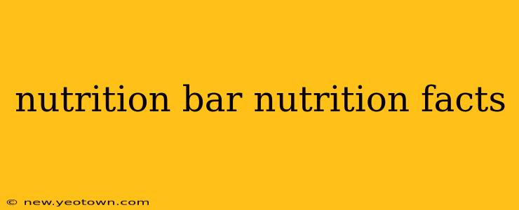 nutrition bar nutrition facts