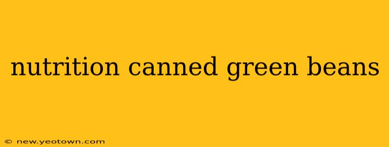 nutrition canned green beans