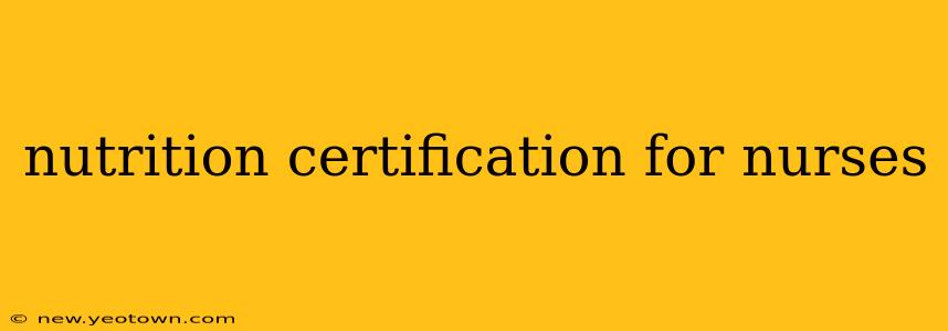 nutrition certification for nurses