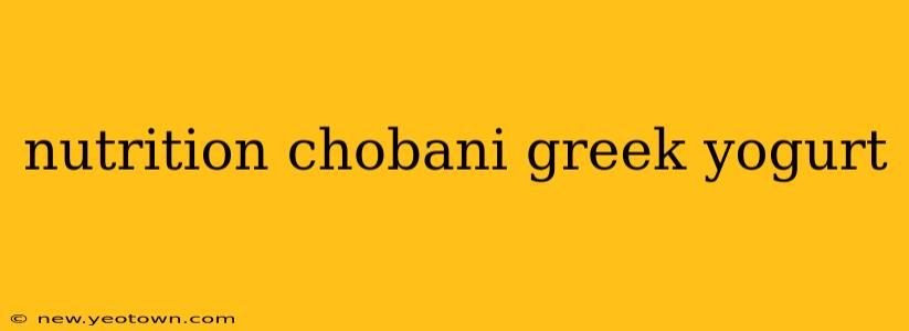 nutrition chobani greek yogurt
