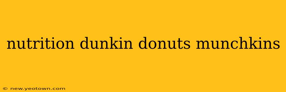 nutrition dunkin donuts munchkins