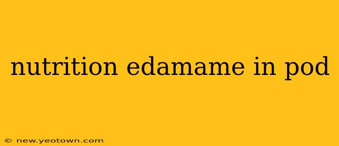 nutrition edamame in pod