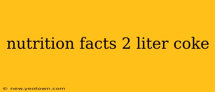 nutrition facts 2 liter coke