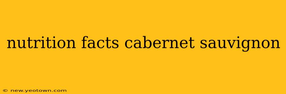 nutrition facts cabernet sauvignon