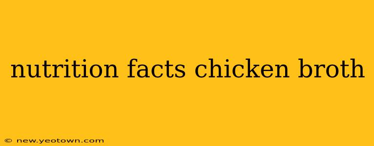 nutrition facts chicken broth