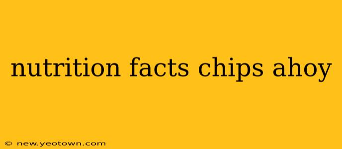 nutrition facts chips ahoy