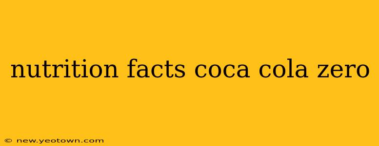nutrition facts coca cola zero