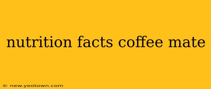 nutrition facts coffee mate