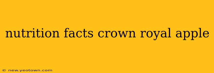 nutrition facts crown royal apple