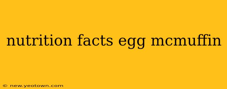 nutrition facts egg mcmuffin
