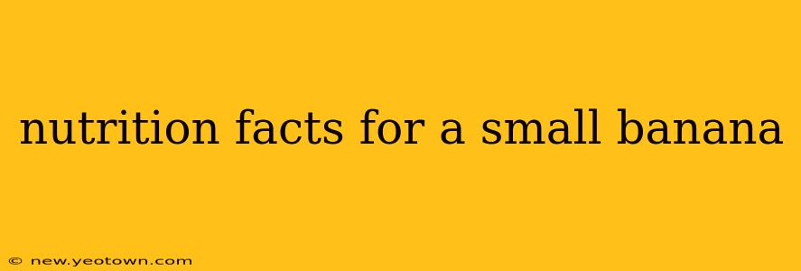 nutrition facts for a small banana