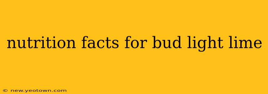 nutrition facts for bud light lime