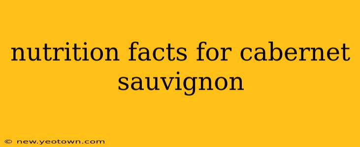 nutrition facts for cabernet sauvignon