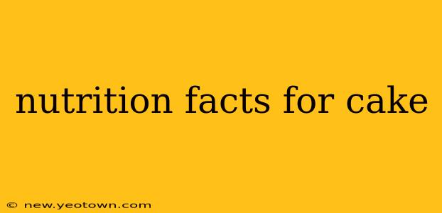 nutrition facts for cake