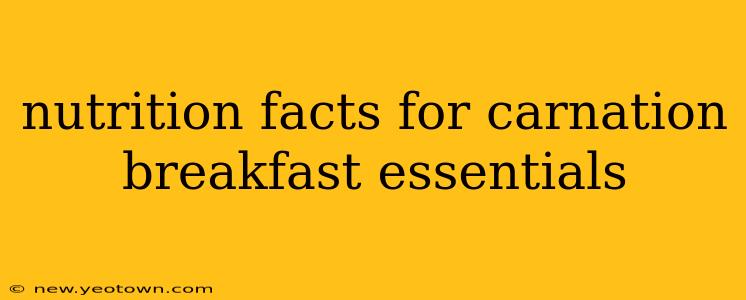 nutrition facts for carnation breakfast essentials