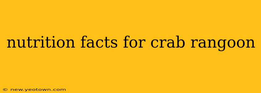 nutrition facts for crab rangoon