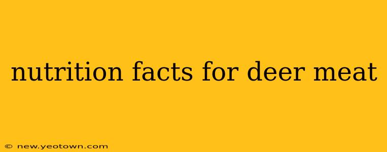 nutrition facts for deer meat