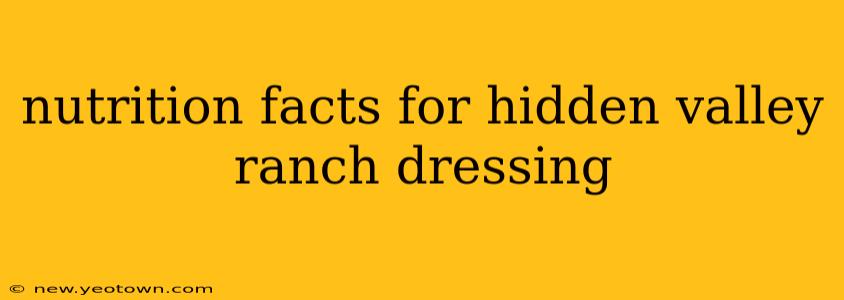nutrition facts for hidden valley ranch dressing