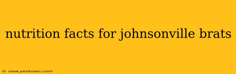 nutrition facts for johnsonville brats