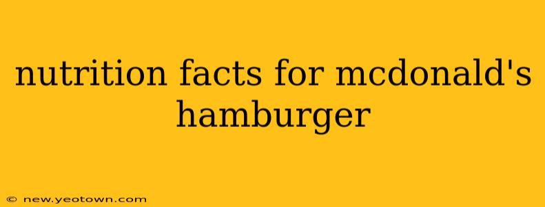 nutrition facts for mcdonald's hamburger