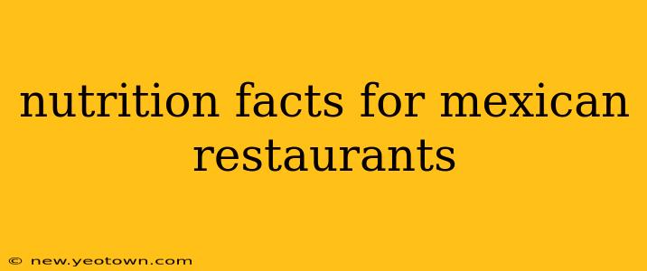 nutrition facts for mexican restaurants