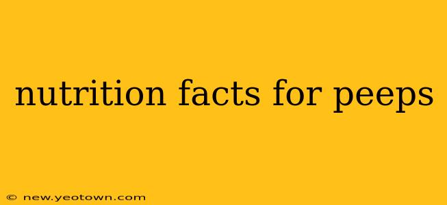 nutrition facts for peeps