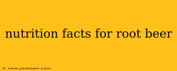 nutrition facts for root beer