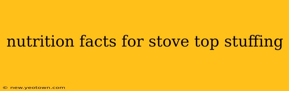 nutrition facts for stove top stuffing