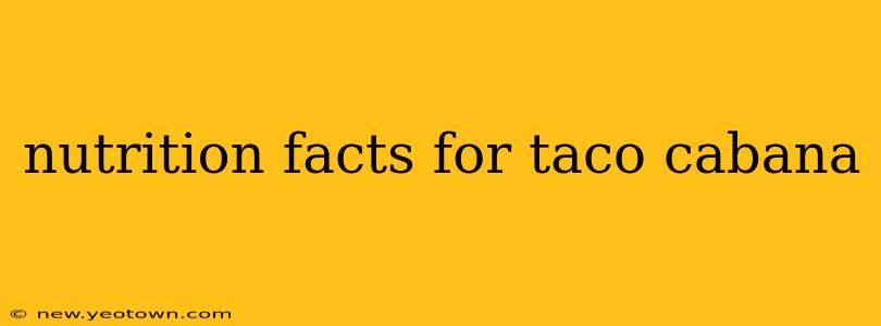 nutrition facts for taco cabana
