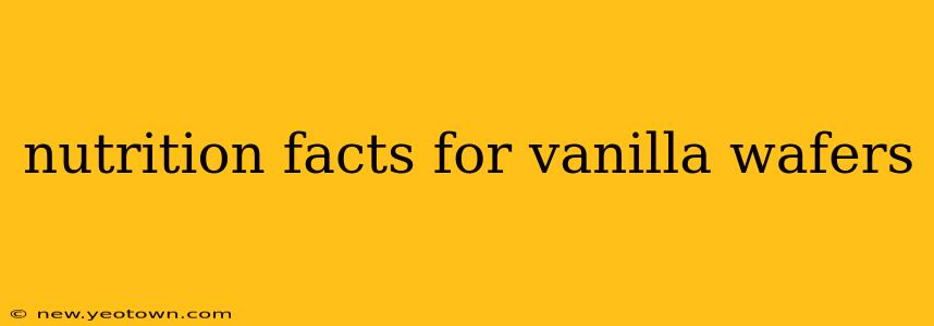 nutrition facts for vanilla wafers