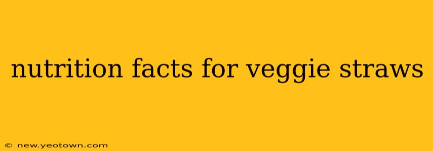nutrition facts for veggie straws