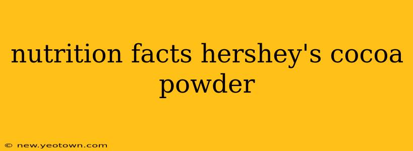 nutrition facts hershey's cocoa powder
