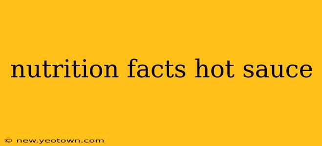 nutrition facts hot sauce