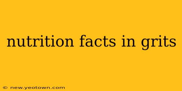 nutrition facts in grits