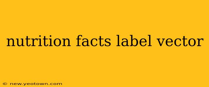 nutrition facts label vector