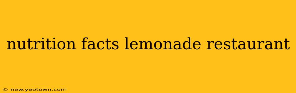nutrition facts lemonade restaurant