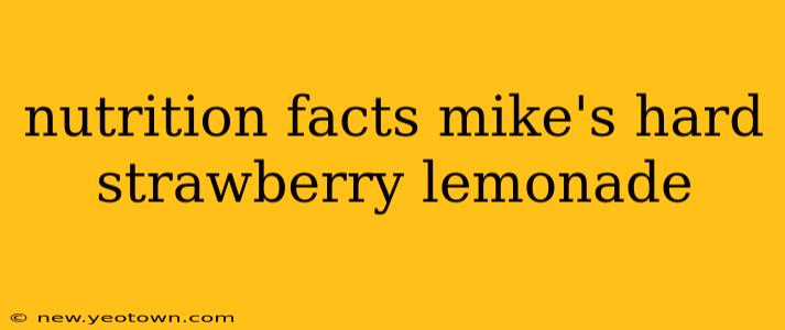 nutrition facts mike's hard strawberry lemonade