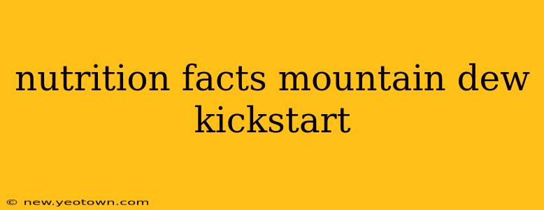 nutrition facts mountain dew kickstart