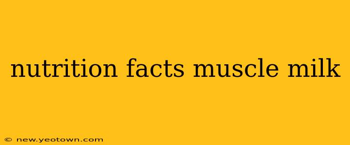 nutrition facts muscle milk