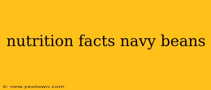 nutrition facts navy beans
