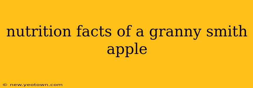 nutrition facts of a granny smith apple