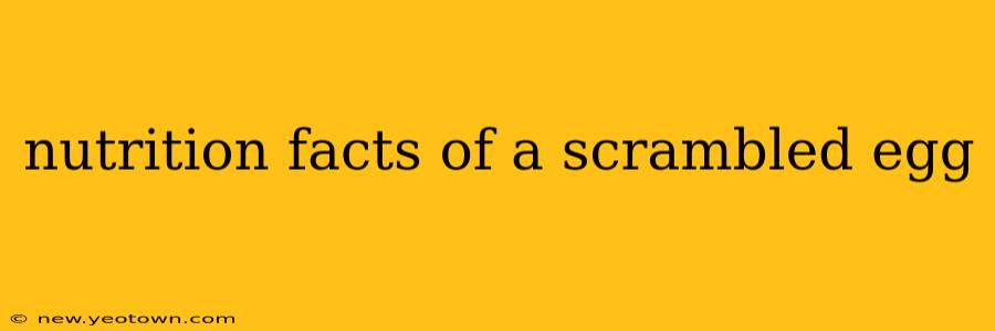 nutrition facts of a scrambled egg